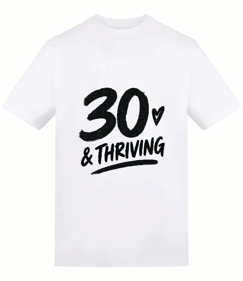 30 & Thriving